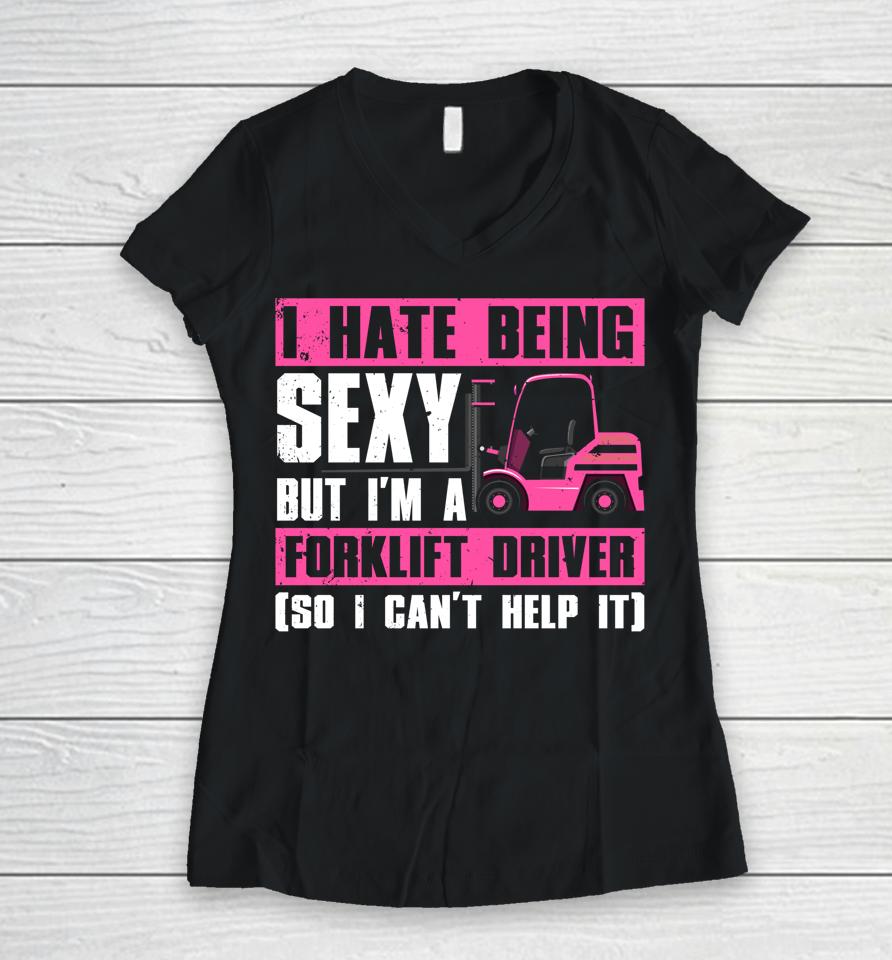 Cool Forklift Driver T-Shirt Sexy Forklift Operator Women V-Neck T-Shirt