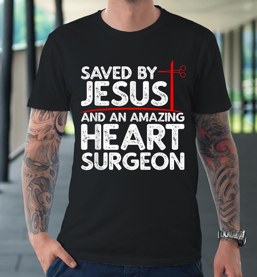 Cool Heart Surgery For Men Women Heart Cardiac Rehab Jesus Premium T-Shirt