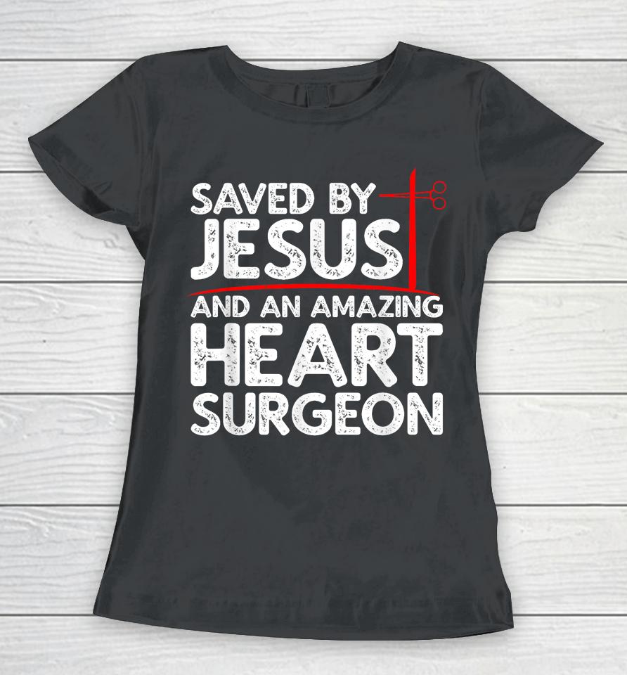Cool Heart Surgery For Men Women Heart Cardiac Rehab Jesus Women T-Shirt