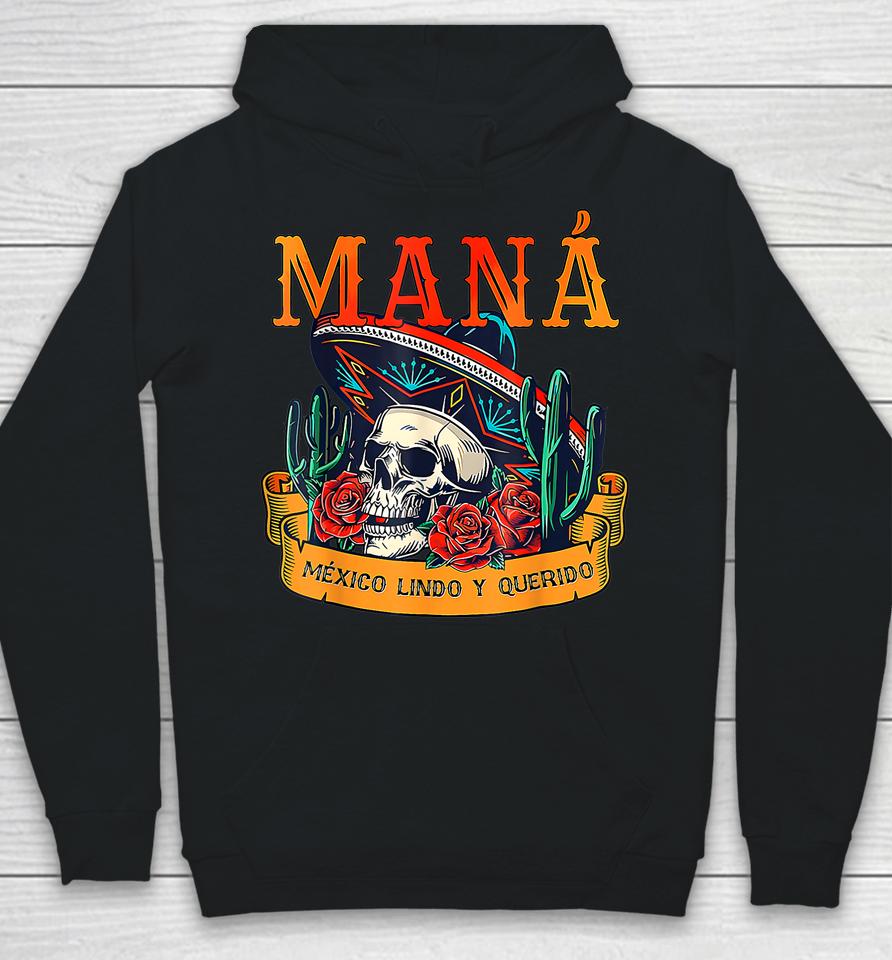 Cool Mana 2023 Mexico Lindo Y Querido For Family Hoodie