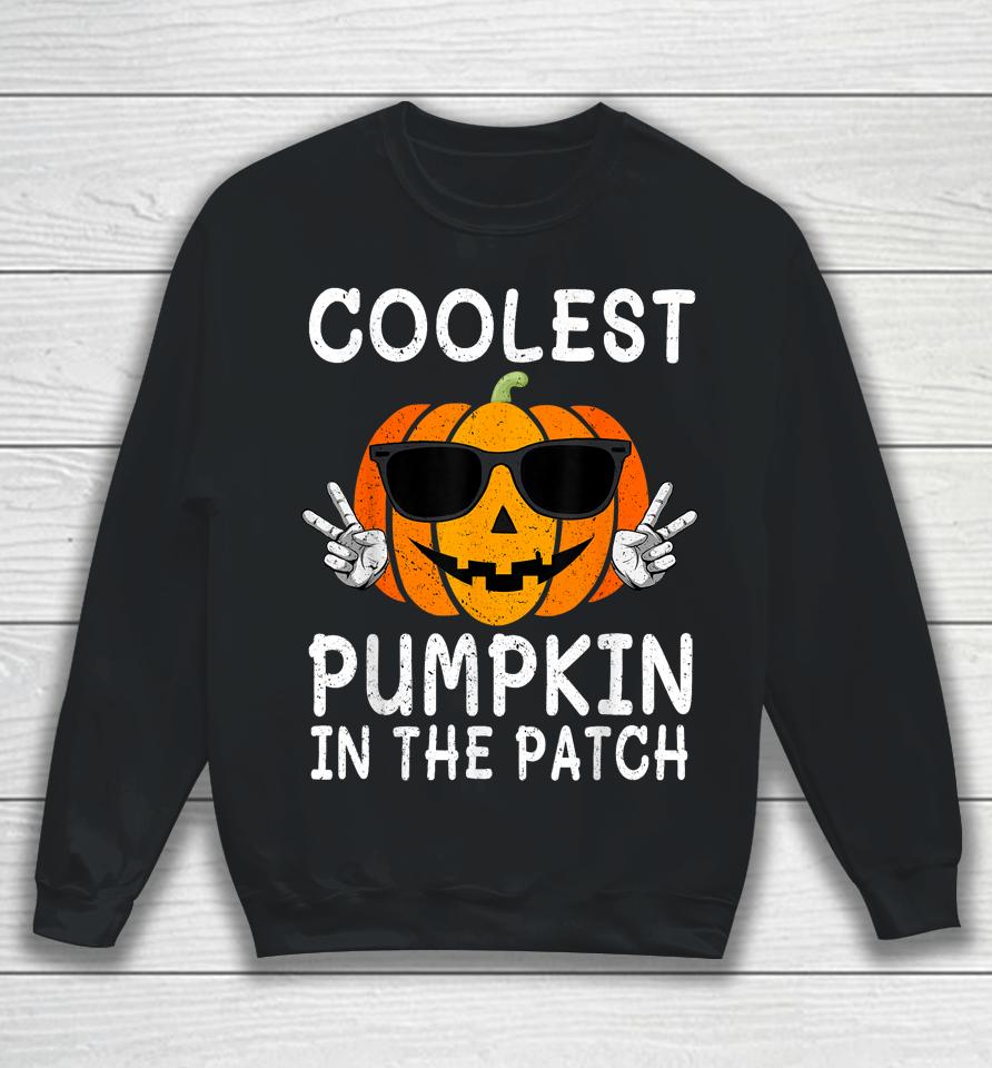 Coolest Pumpkin In The Patch Funny Boys Girls Kids Halloween Sweatshirt