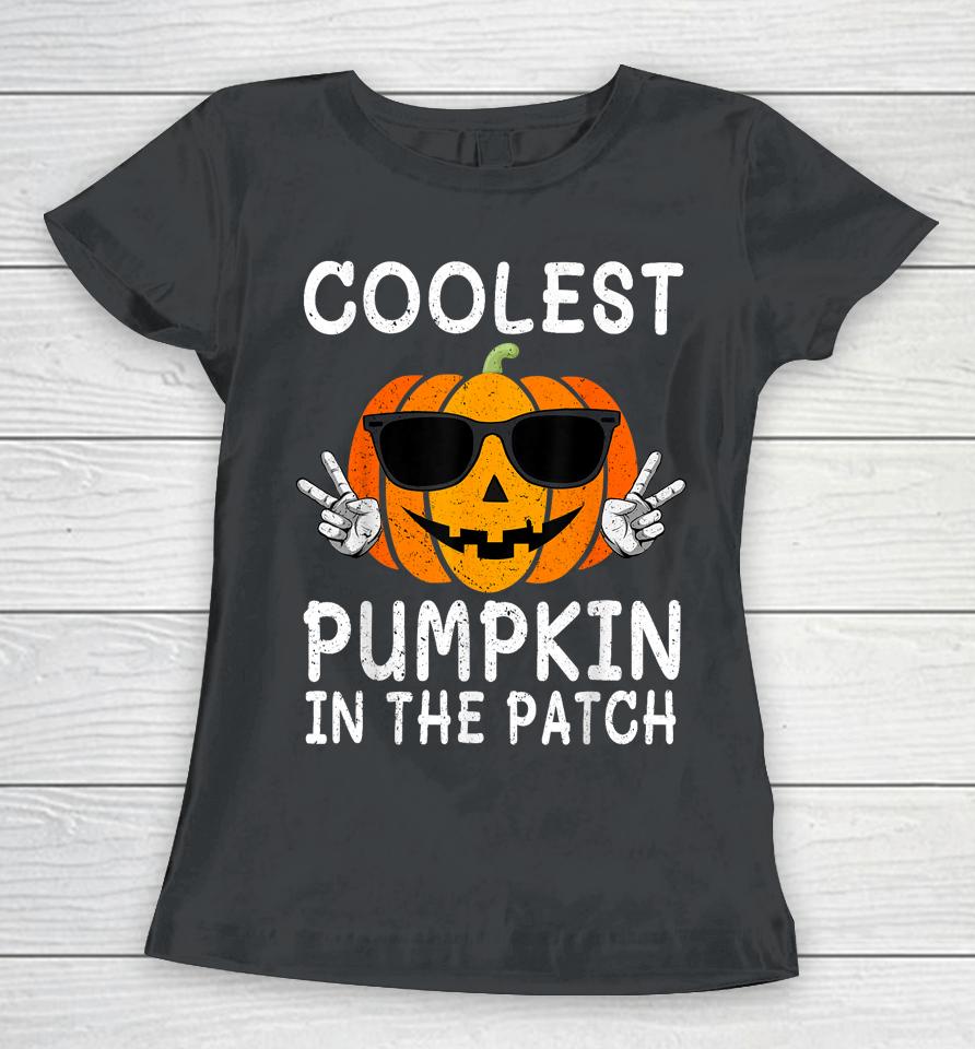 Coolest Pumpkin In The Patch Funny Boys Girls Kids Halloween Women T-Shirt