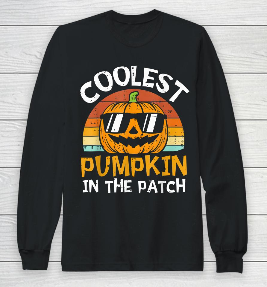 Coolest Pumpkin In The Patch Halloween Long Sleeve T-Shirt