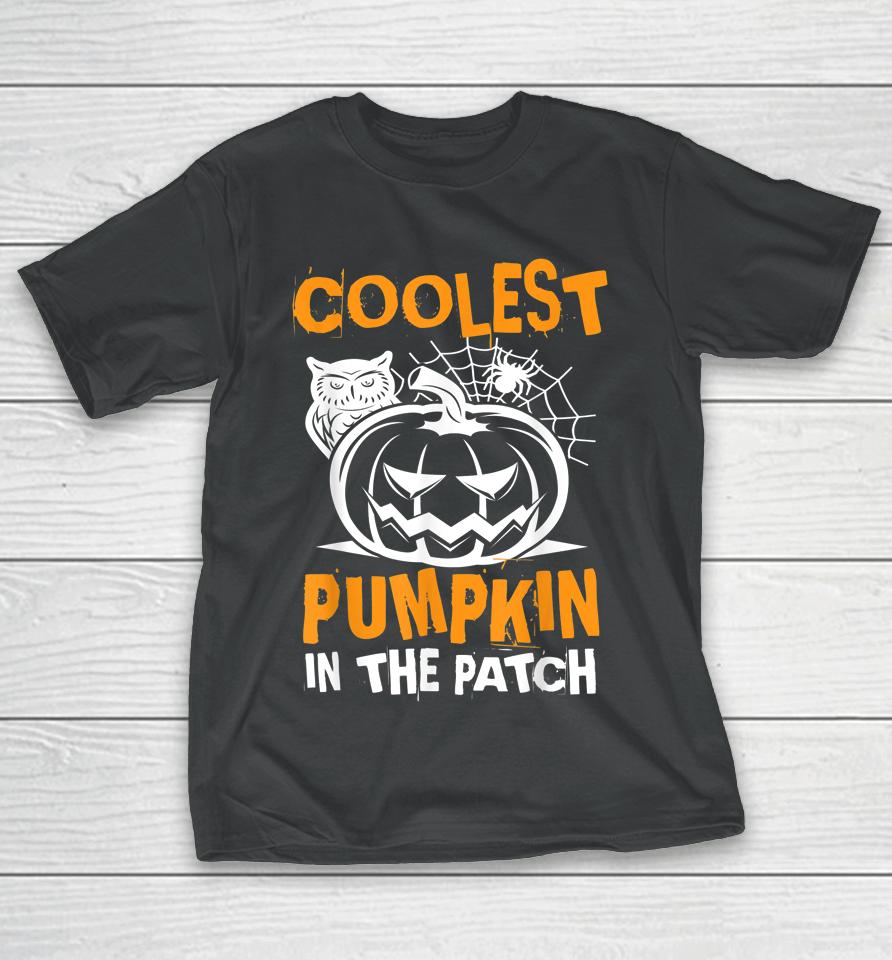 Coolest Pumpkin In The Patch Halloween T-Shirt