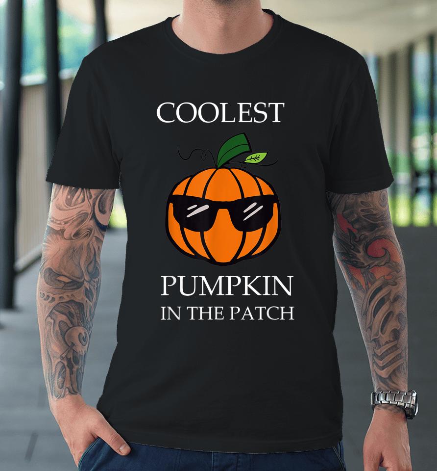 Coolest Pumpkin In The Patch Halloween Premium T-Shirt