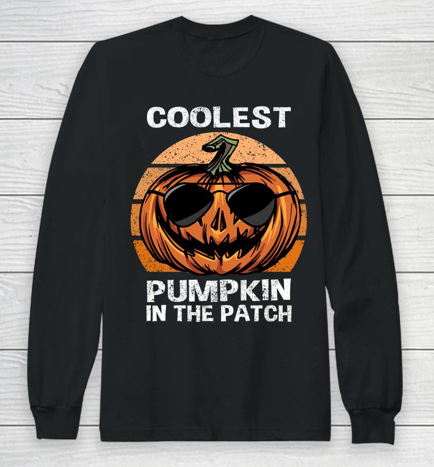 Coolest Pumpkin In The Patch Pumpkin Jackolatern Halloween Long Sleeve T-Shirt