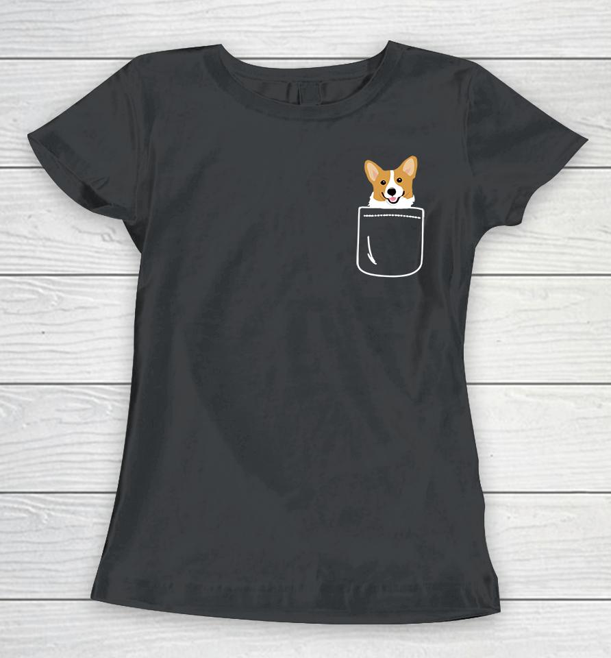 Corgi In Pocket Funny Corgi Crazy Dog Lover Gift Women T-Shirt