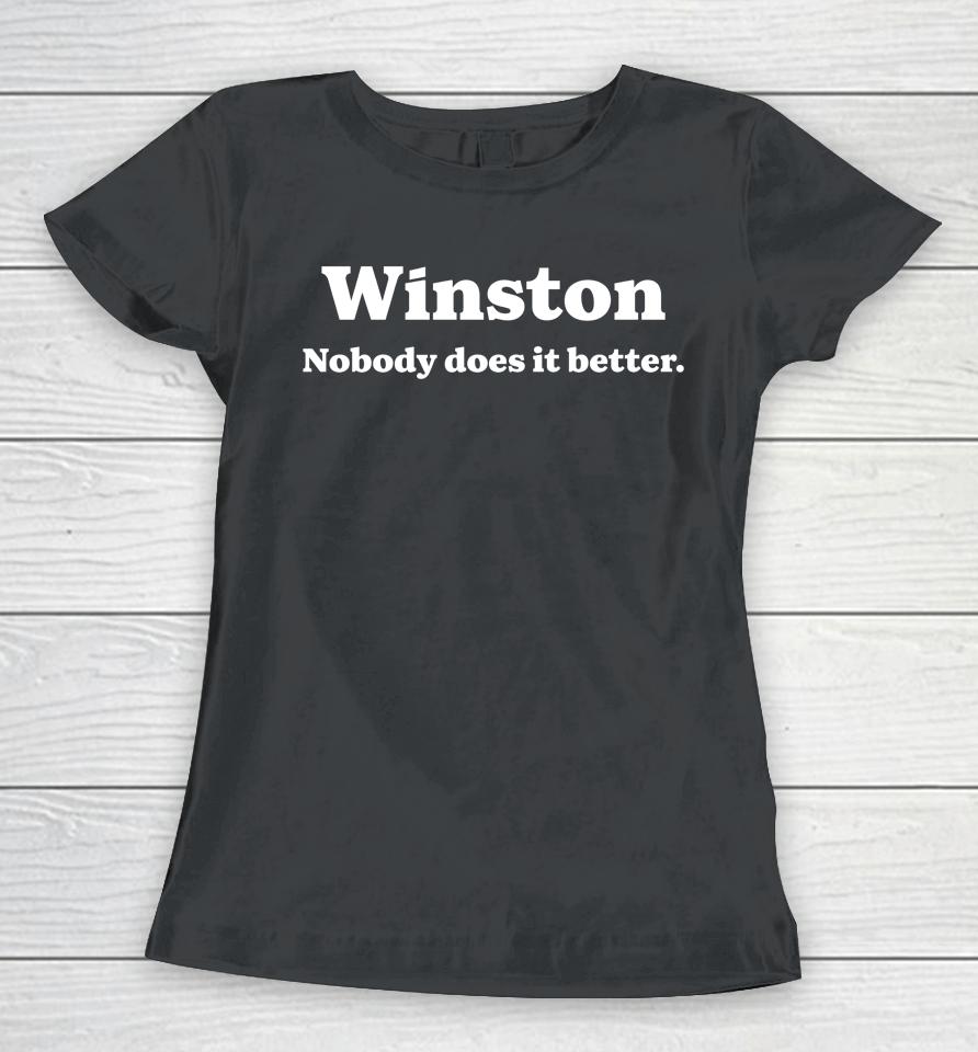 Cornbread Cowboi Wearing Winston Nobody Does It Better Women T-Shirt