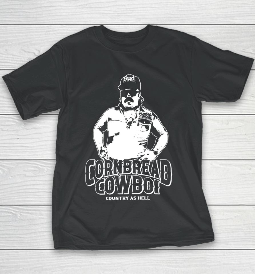 Cornbreadcountryclub Cornbread Cowboi Country As Hell Youth T-Shirt