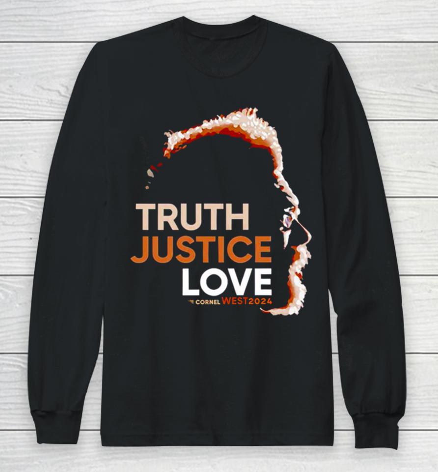 Cornel West 2024 Truth Justice Love Long Sleeve T-Shirt