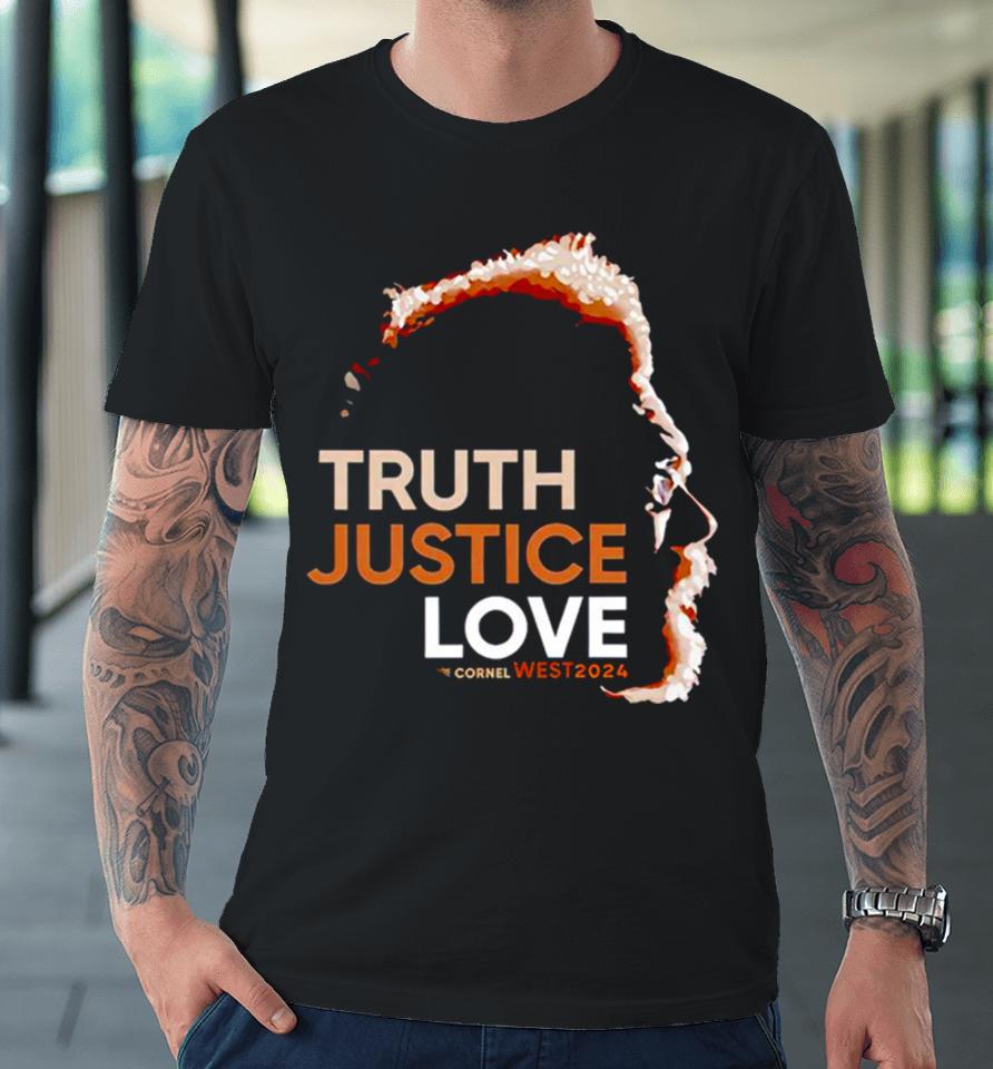 Cornel West 2024 Truth Justice Love Premium T-Shirt