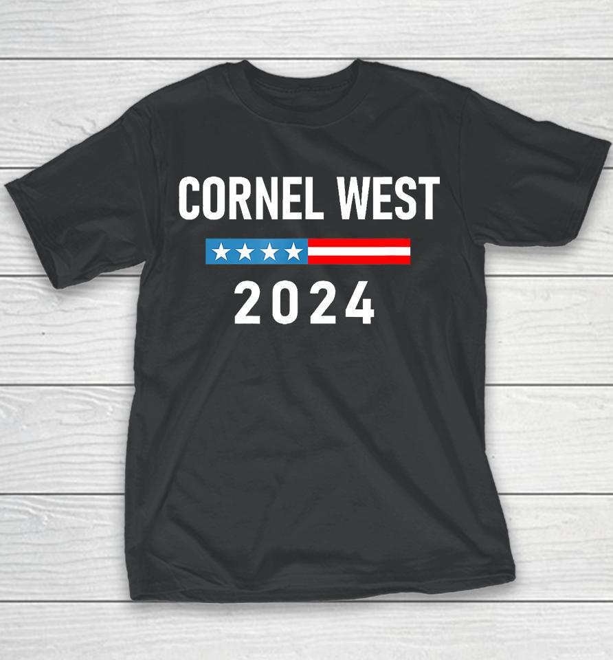 Cornel West For President Cornel West 2024 Youth T-Shirt