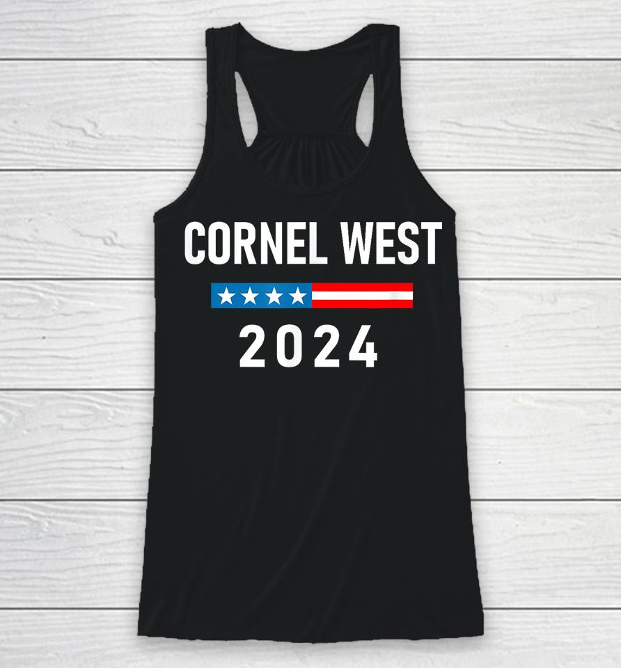 Cornel West For President Cornel West 2024 Racerback Tank