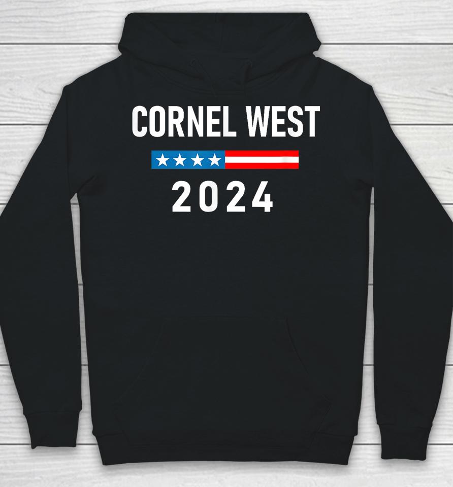 Cornel West For President Cornel West 2024 Hoodie