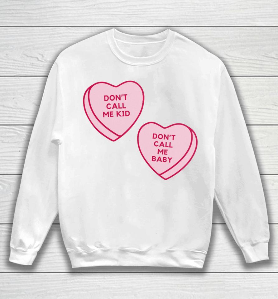 Corneliastreetshirts Don't Call Me Baby Heart Candy Sweatshirt
