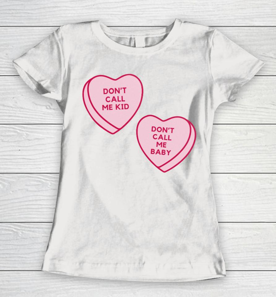 Corneliastreetshirts Don't Call Me Baby Heart Candy Women T-Shirt