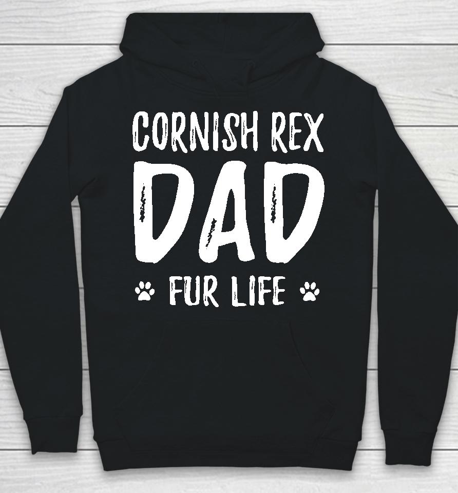 Cornish Rex Cat Dad Fur Life Funny Cat Lover Gift Idea93 Hoodie