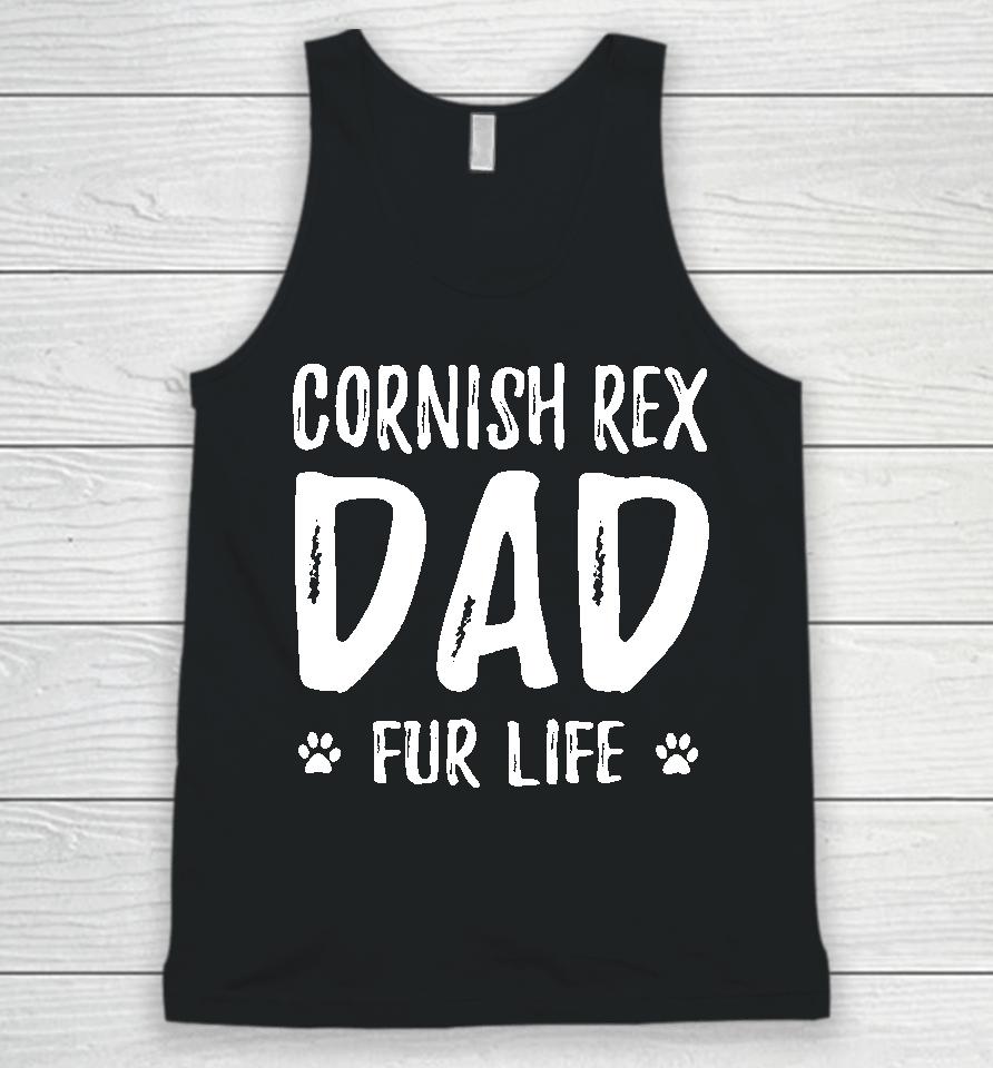 Cornish Rex Cat Dad Fur Life Funny Cat Lover Gift Idea93 Unisex Tank Top