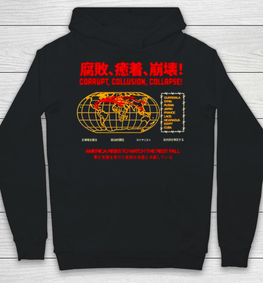 Corrupt Collusion Collapse Hoodie