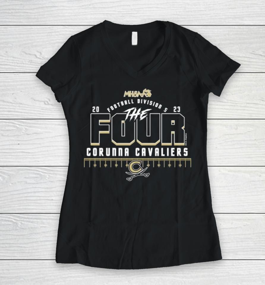 Corunna Cavaliers 2023 Mhsaa Football Division 5 The Four Women V-Neck T-Shirt