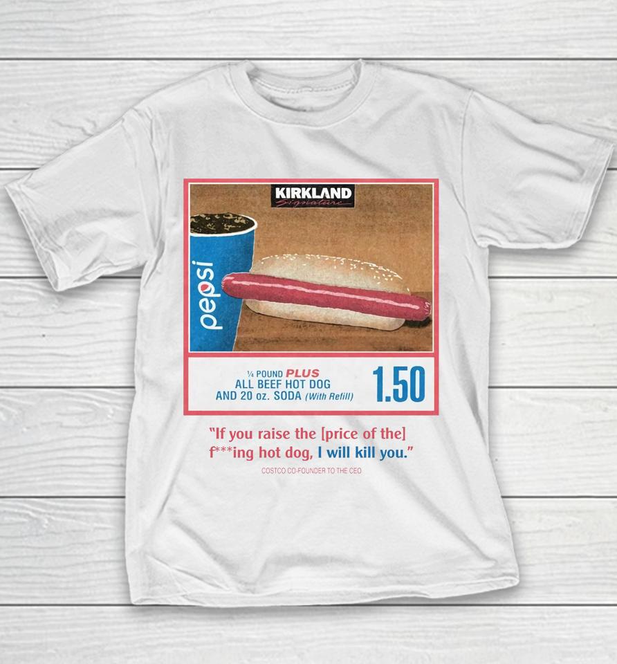 Costco Hot Dog And Soda Combo With Quote On Front Youth T-Shirt