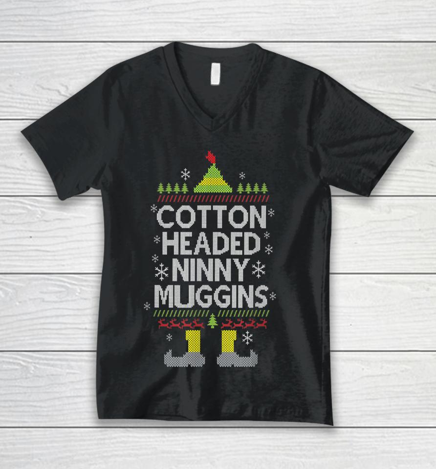 Cotton Headed Ninny Muggins Funny Christmas Elf Unisex V-Neck T-Shirt