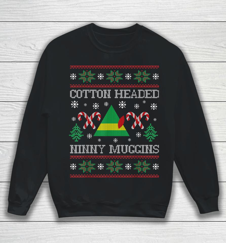 Cotton Headed Ninny Muggins Hit Merry Xmas Sweatshirt