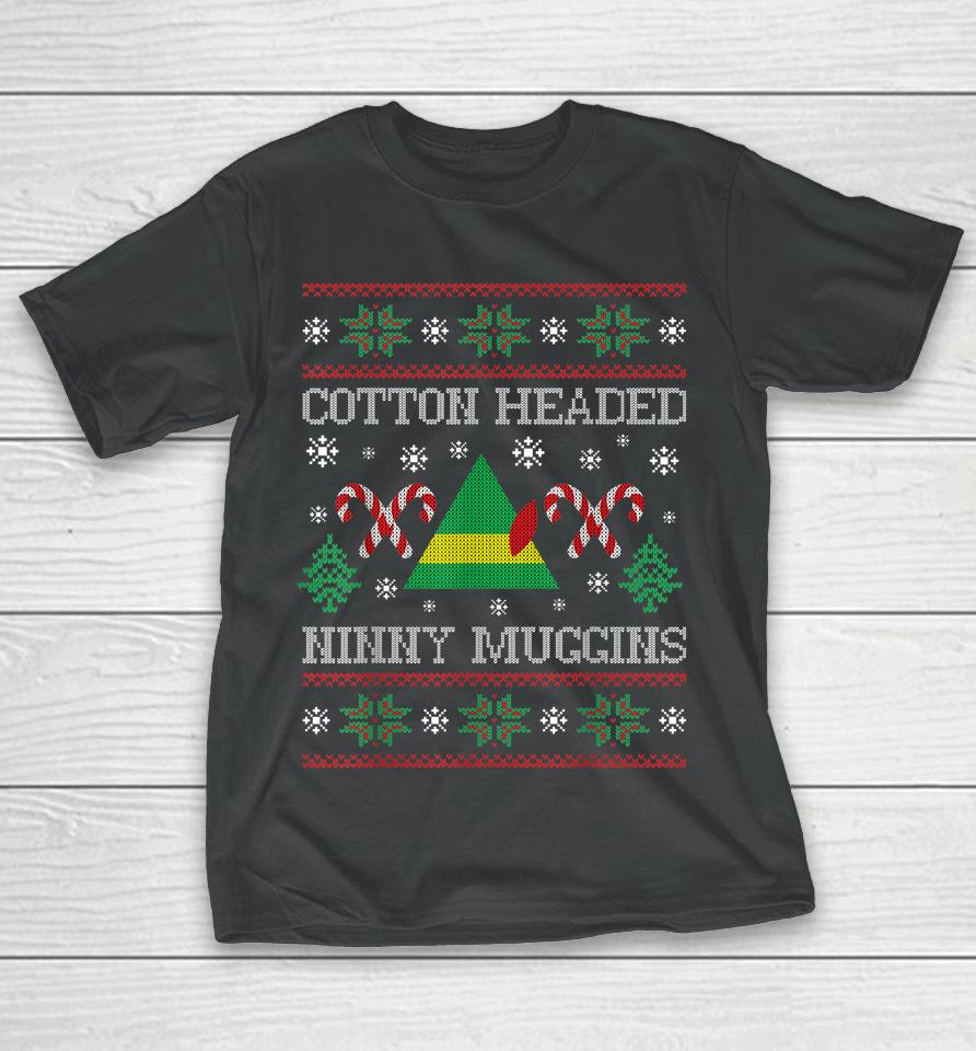 Cotton Headed Ninny Muggins Hit Merry Xmas T-Shirt