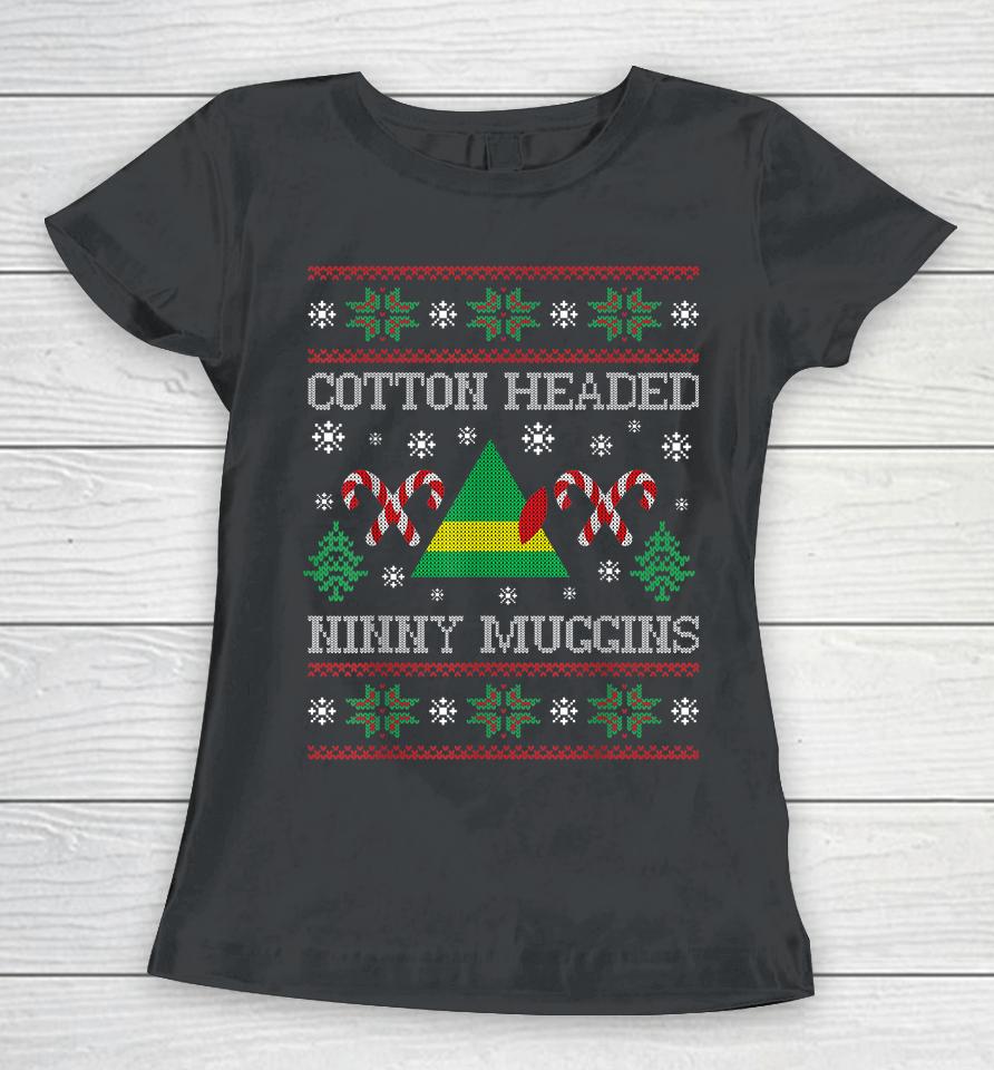 Cotton Headed Ninny Muggins Hit Merry Xmas Women T-Shirt