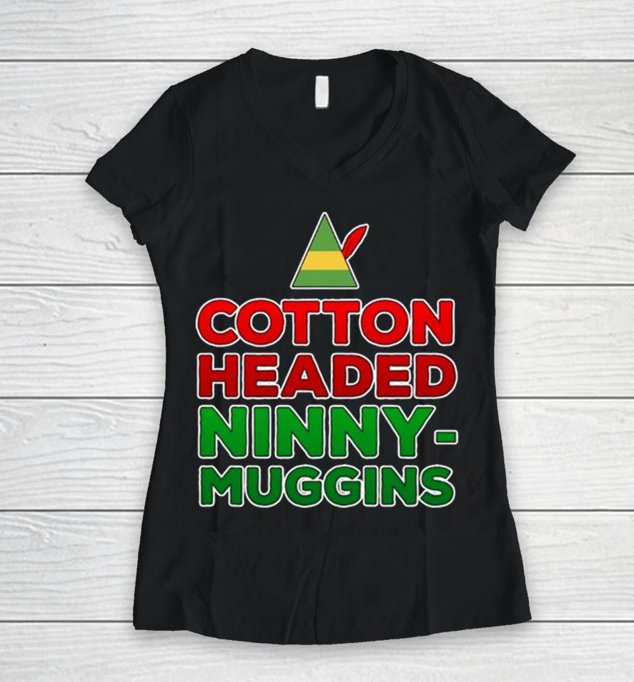 Cotton Headed Ninny Muggins Women V-Neck T-Shirt