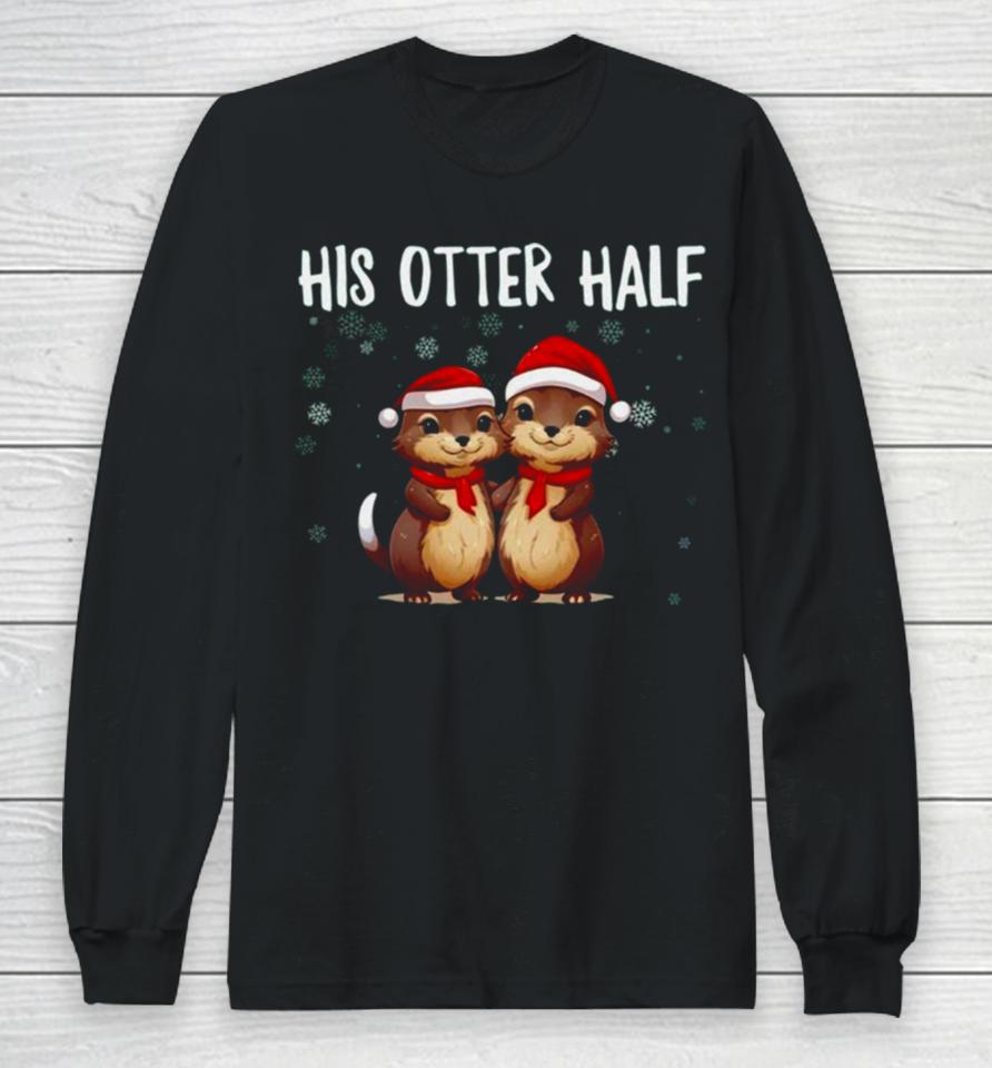 Couples Christmas Otter Puns Matching Long Sleeve T-Shirt