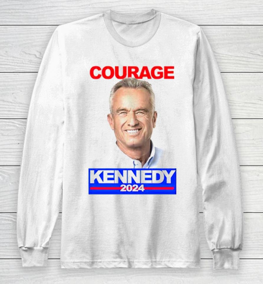 Courage Kennedy 2024 Long Sleeve T-Shirt