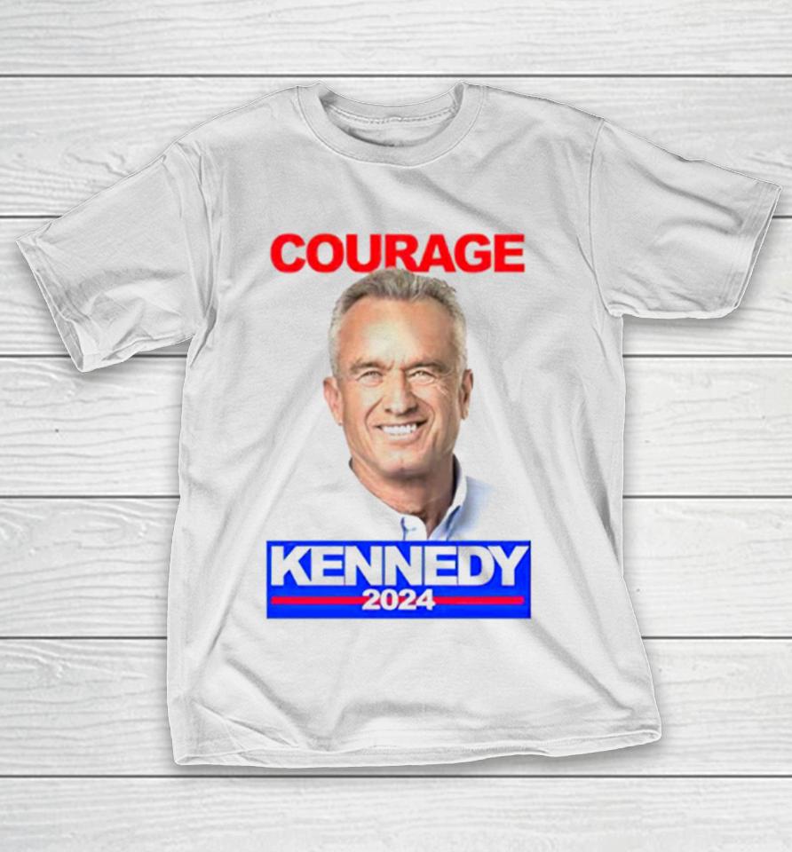 Courage Kennedy 2024 T-Shirt