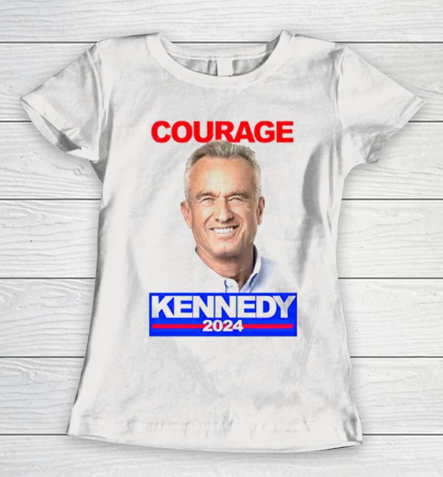 Courage Kennedy 2024 Women T-Shirt