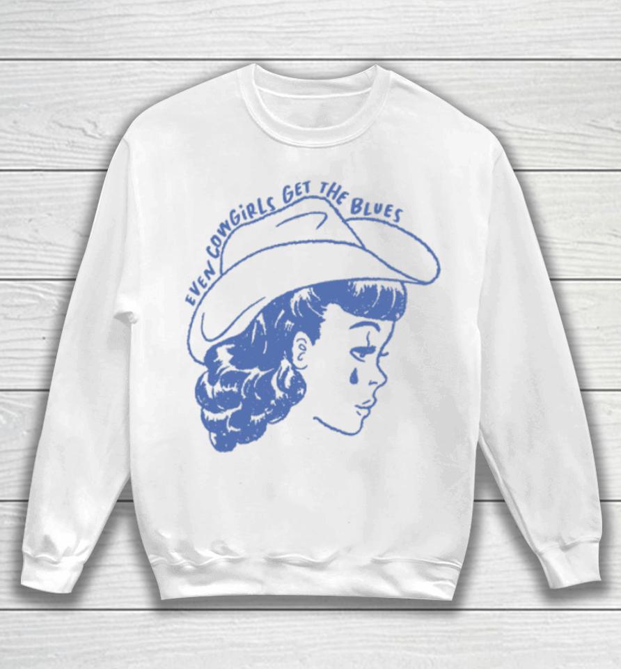 Courtney Collier Even Cowgirls Get The Blues Sweatshirt