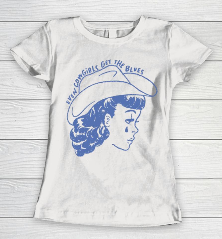 Courtney Collier Even Cowgirls Get The Blues Women T-Shirt