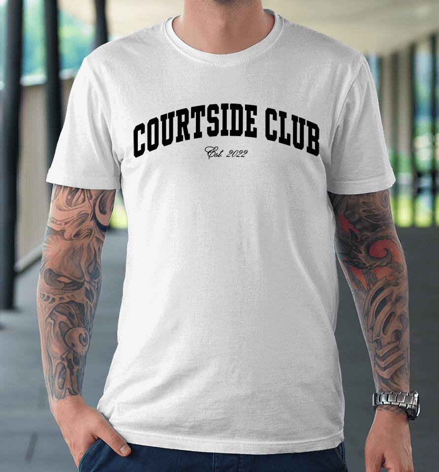 Courtside Club Core Premium T-Shirt