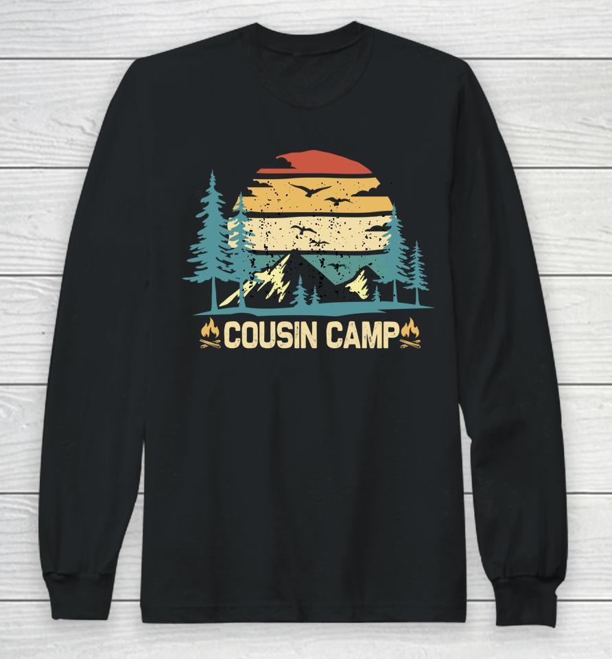 Cousin Camp 2022 Friends Summer Family Camping Vacation Long Sleeve T-Shirt