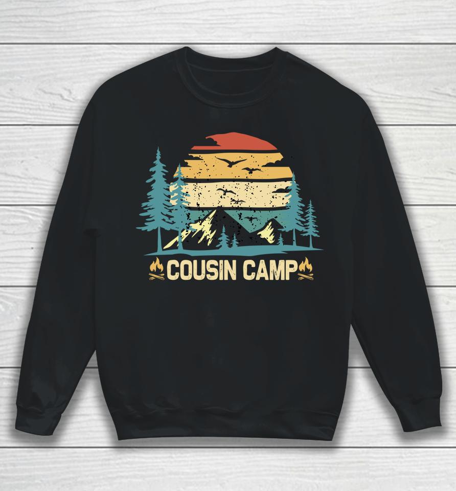 Cousin Camp 2022 Friends Summer Family Camping Vacation Sweatshirt