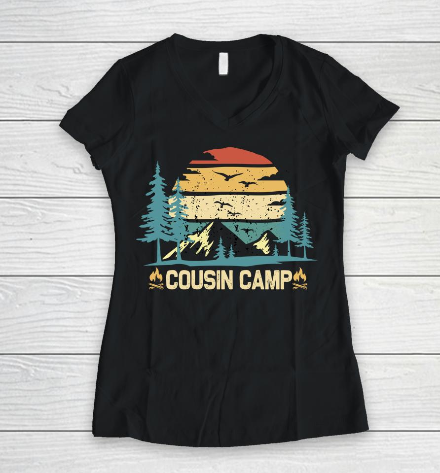 Cousin Camp 2022 Friends Summer Family Camping Vacation Women V-Neck T-Shirt