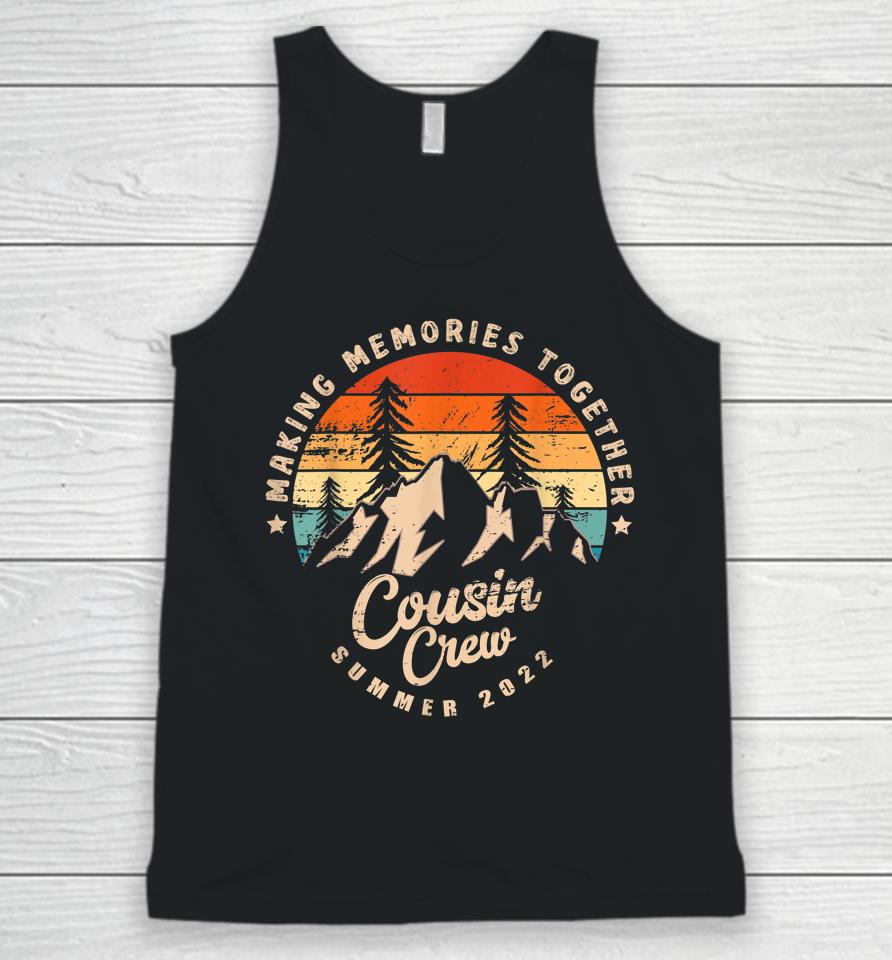 Cousin Crew 2022 Funny Summer Vacation Camping Crew Unisex Tank Top