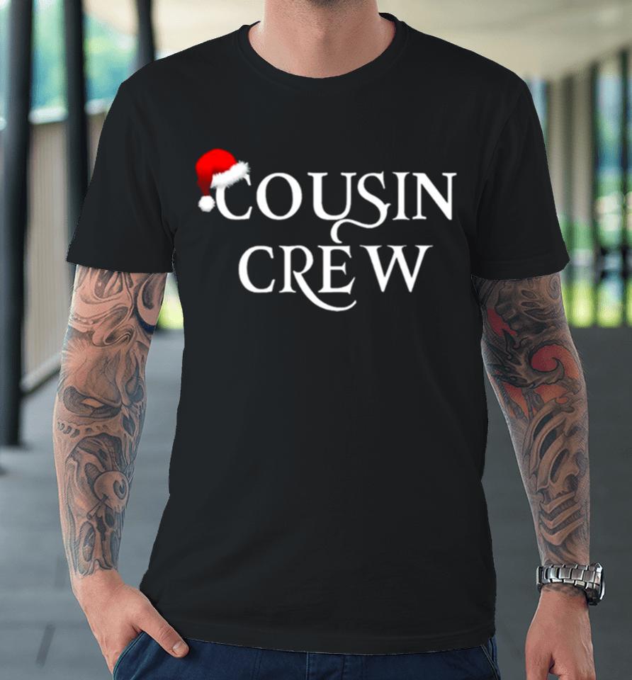 Cousin Crew Christmas Premium T-Shirt