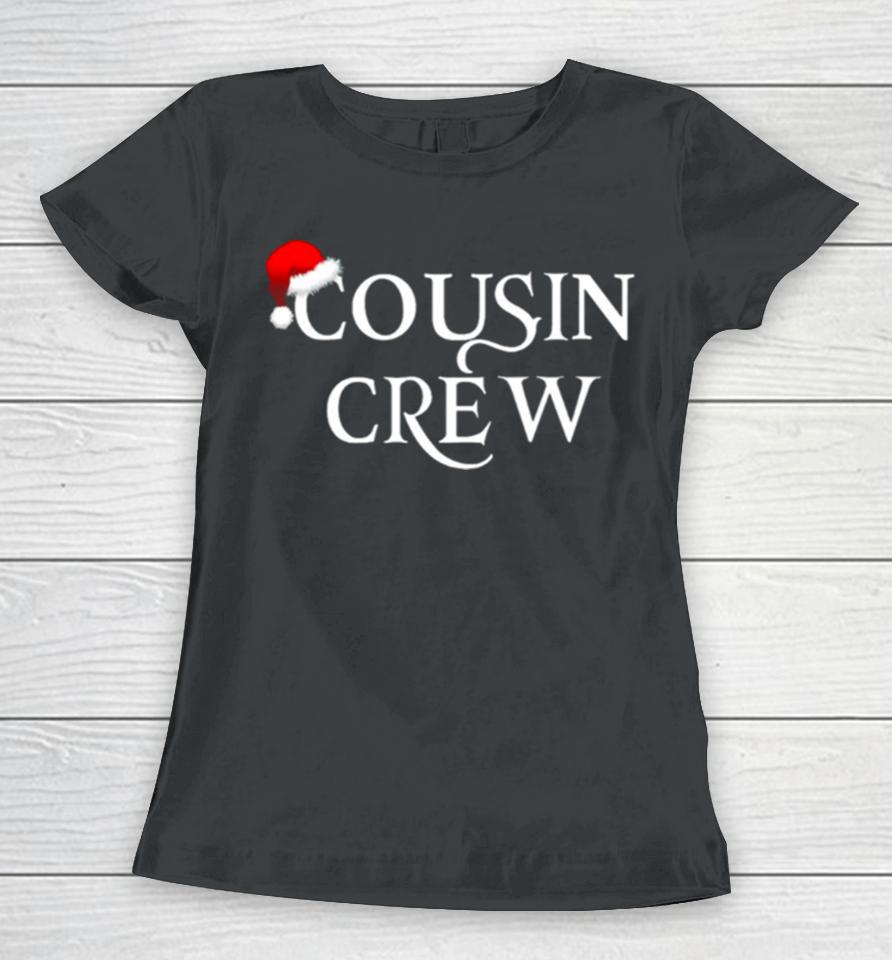 Cousin Crew Christmas Women T-Shirt