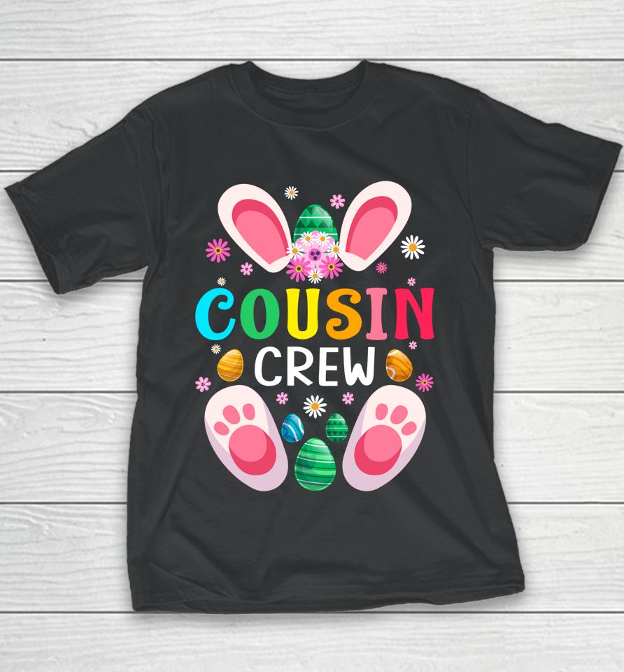 Cousin Crew Easter Bunny Family Matching Toddler Boys Girls Easter Youth T-Shirt