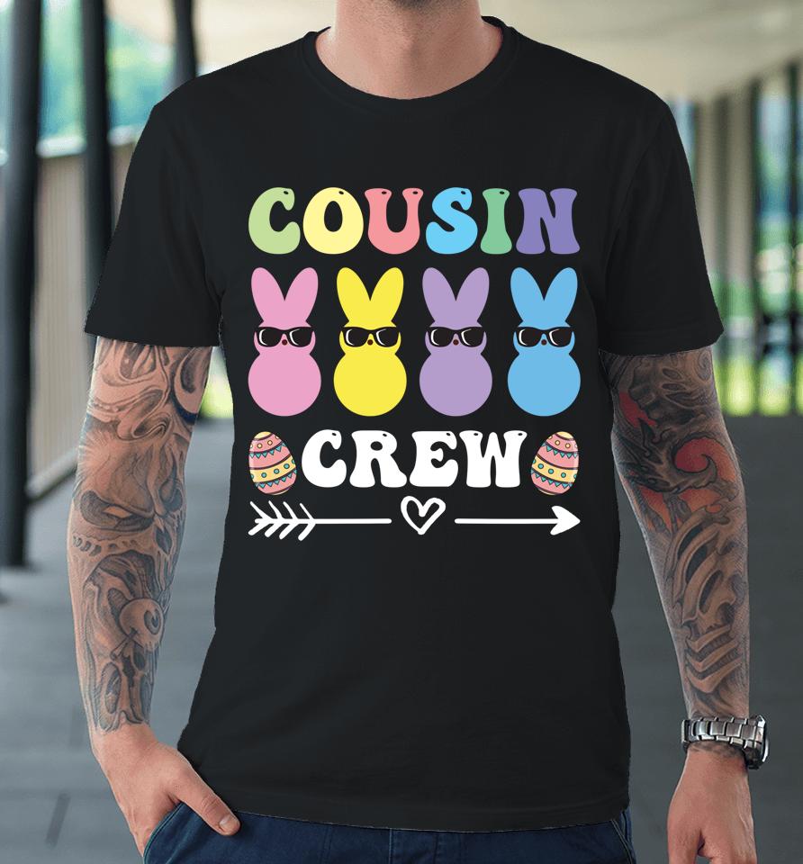 Cousin Crew Happy Easter Family Matching Bunnies Premium T-Shirt