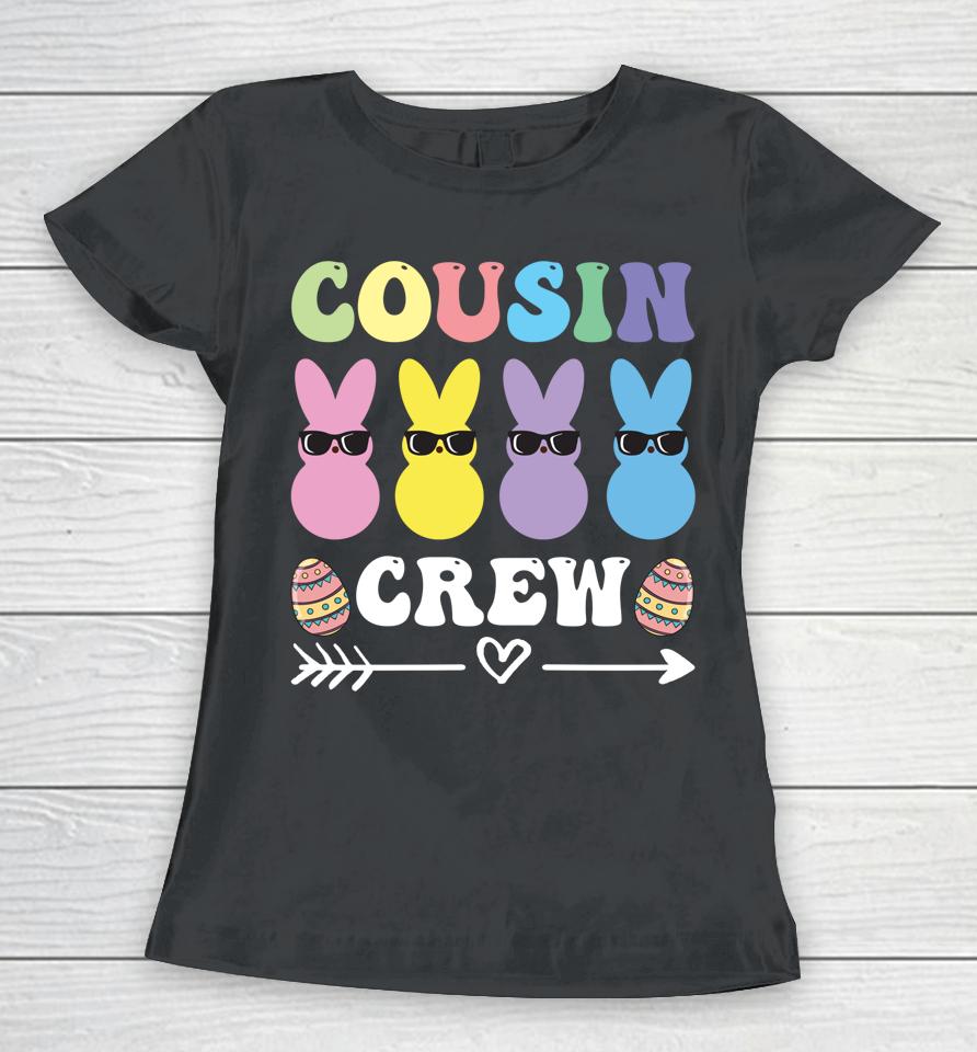 Cousin Crew Happy Easter Family Matching Bunnies Women T-Shirt