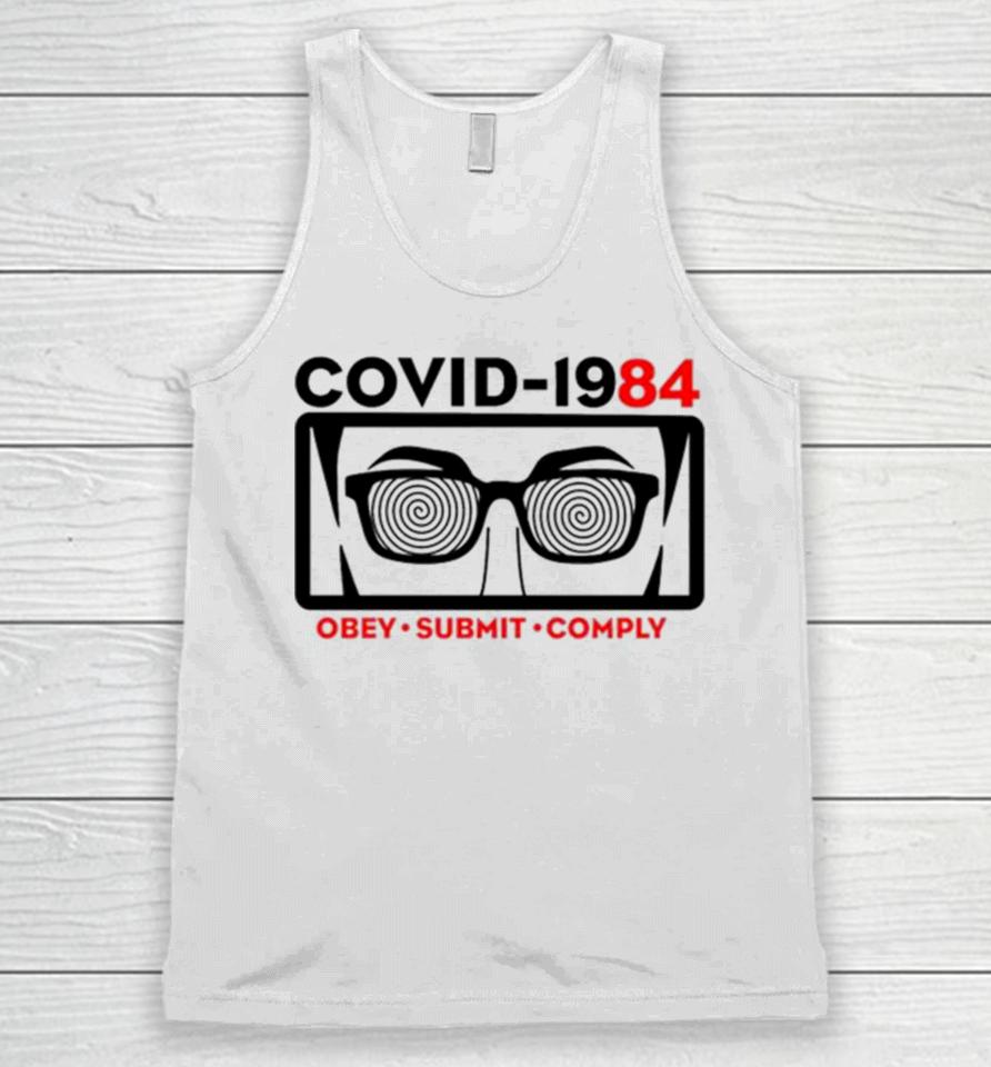Covid 1984 Obey Submit Comply Unisex Tank Top