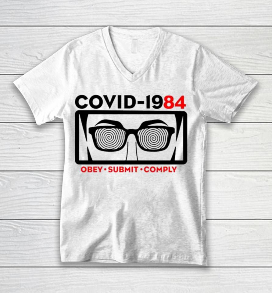 Covid 1984 Obey Submit Comply Unisex V-Neck T-Shirt