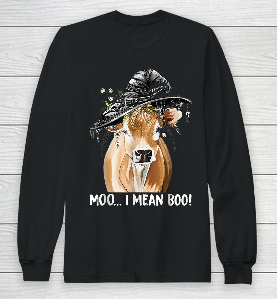 Cow Witch Halloween Moo I Mean Boo Long Sleeve T-Shirt