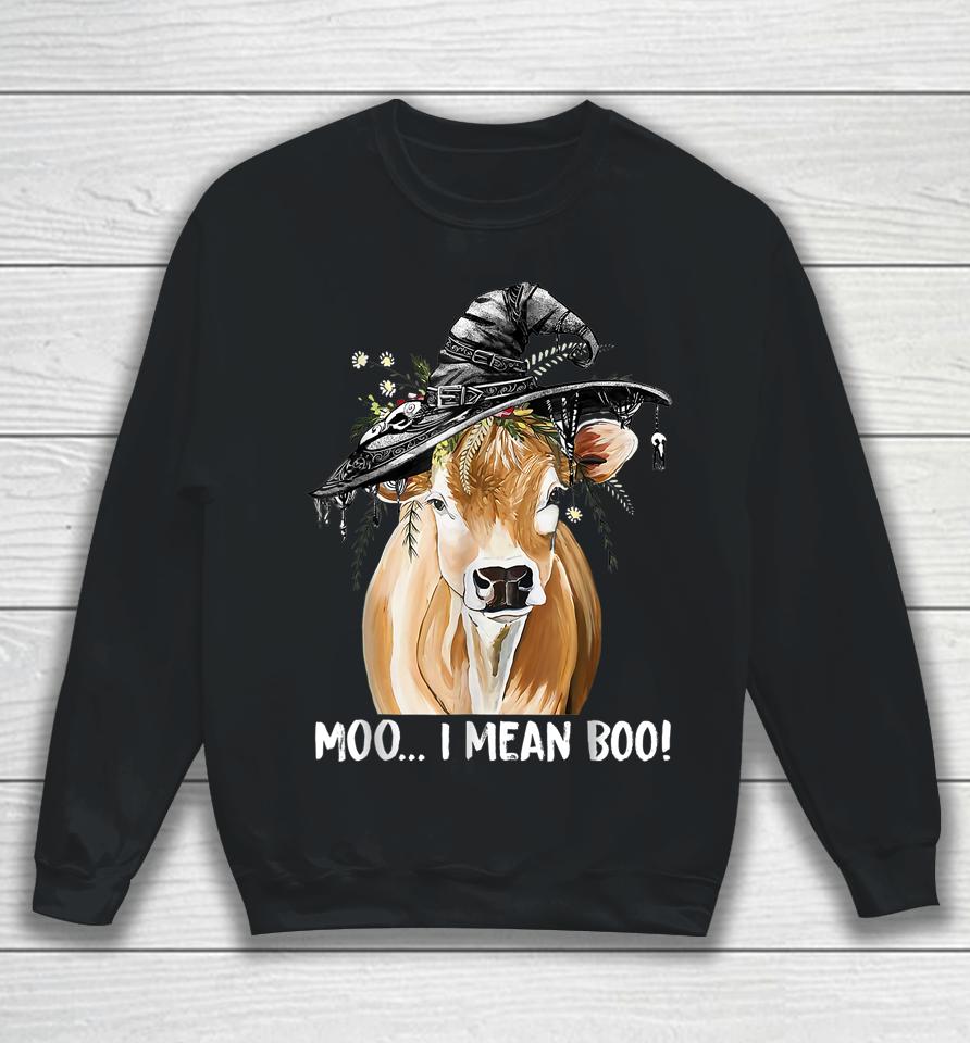 Cow Witch Halloween Moo I Mean Boo Sweatshirt